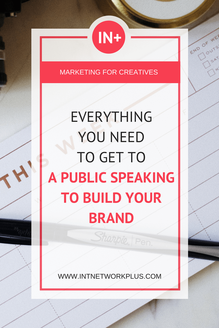 Everything You Need to Get into Public Speaking to Build Your Brand