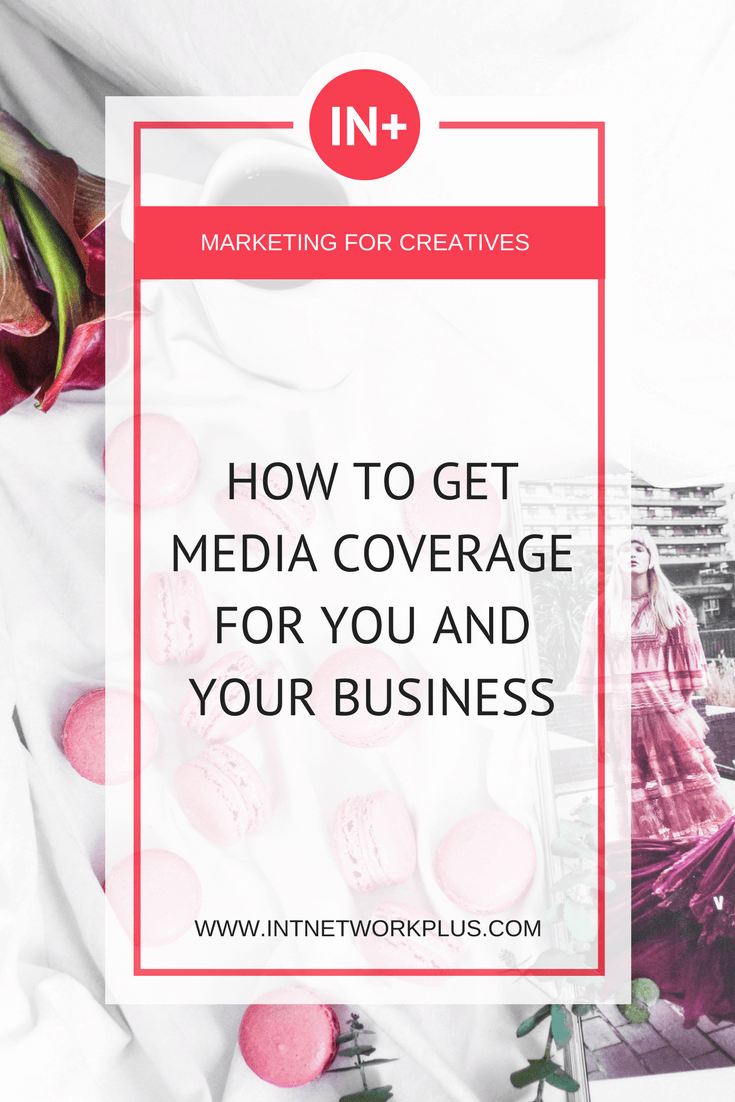 How to Get Media Coverage for You and Your Business