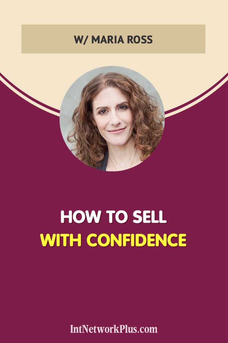 How to Sell with Confidence with Maria Ross