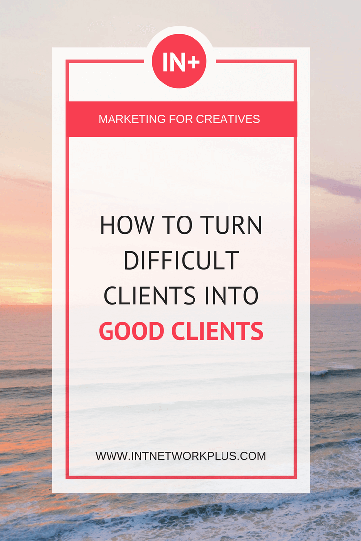 Techniques to convert difficult clients into good clients