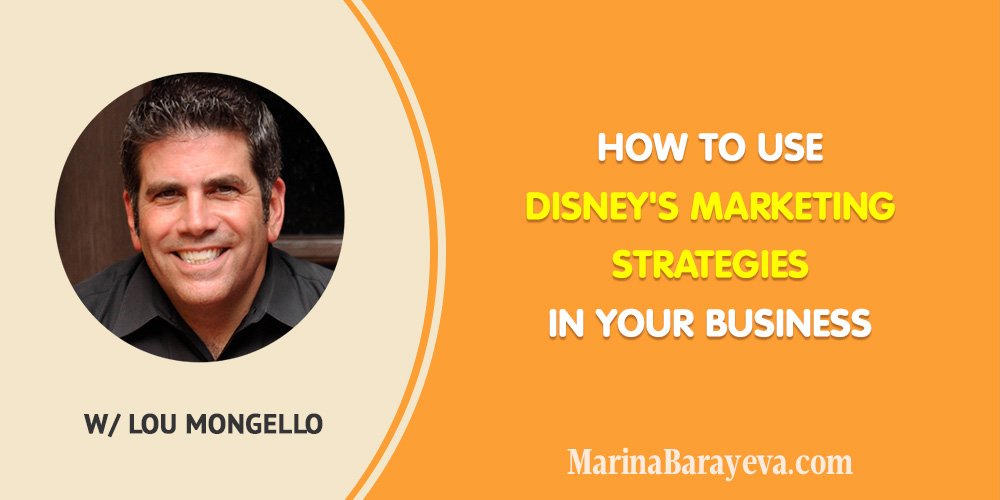 How to Use Disney’s Marketing Strategies in Your Business