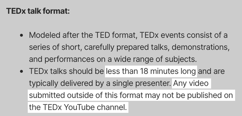 TED rules: your talk should be less than 18 minutes long TED rules: your talk should be less than 18 minutes long